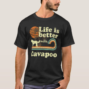 Life Better Cavapoo Vintage Dog Mum Dad T-Shirt