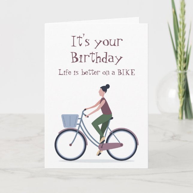 Life Better on a Bike Birthday Greeting Card (Front)