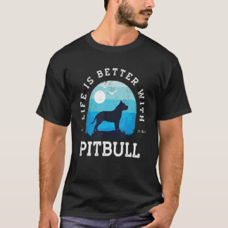 Life Better Pitbull Vintage Blue Dog Mum Dad T-Shirt