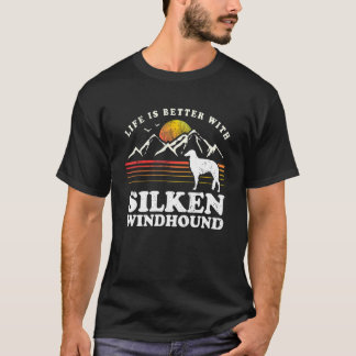 Life Better Silken Windhound Vintage Dog Mum Dad T-Shirt