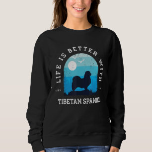 Life Better Tibetan Spaniel Vintage Blue Dog Mum D Sweatshirt