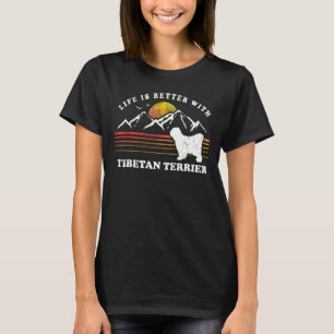 Life Better Tibetan Terrier Vintage Dog Mum Dad T-Shirt