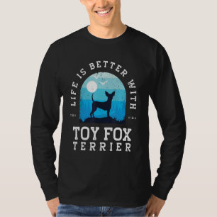 Life Better Toy Fox Terrier Vintage Blue Dog Mom D T-Shirt