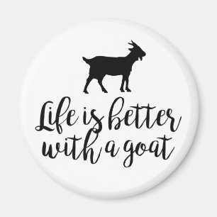 Life Better With Goat Magnet