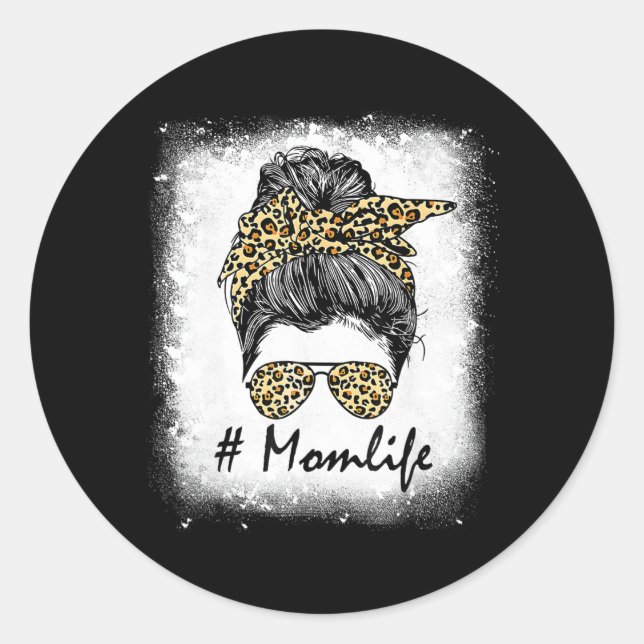 Life Bleached Mum Life Leopard Messy Bun Women  Classic Round Sticker (Front)