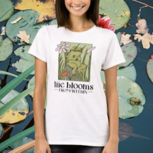 Life Blossoms From Within' T-Shirt