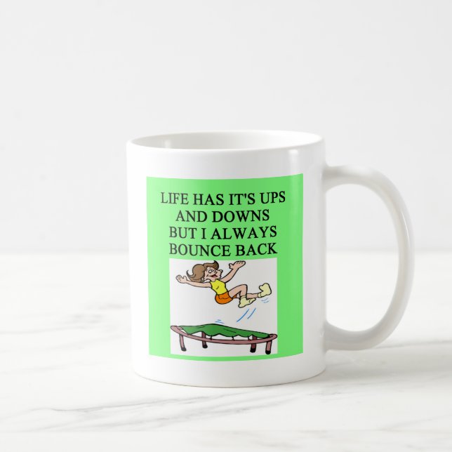 life bouncing trampoline joke coffee mug (Right)