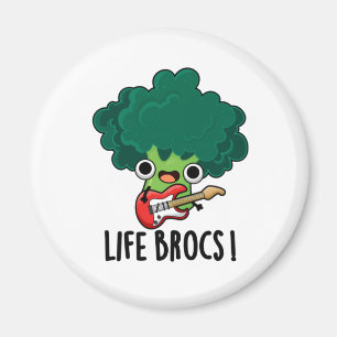 Life Brocs Funny Veggie Broccoli Pun Magnet