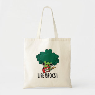 Life Brocs Funny Veggie Broccoli Pun Tote Bag