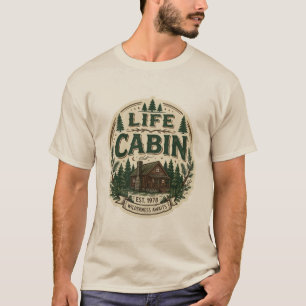Life Cabin Typography Sticker Rustic Cabin Life T-Shirt