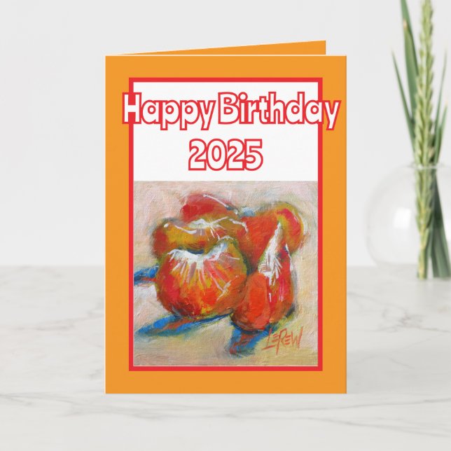 Life Can Be A Taste Of Tangerine Happy Birthday Card (Front)