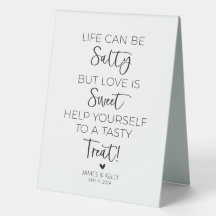 Life Can Be Salty But Love is Sweet Sign