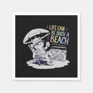 Life Can Be Such a Beach: Fun and Relaxed Life Napkin