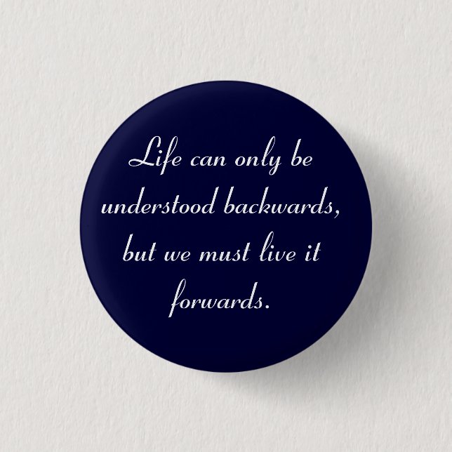 Life can be understood Flair 3 Cm Round Badge (Front)