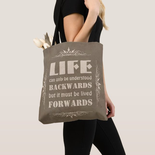 Life can only be understood backwards... tote bag (Close Up)