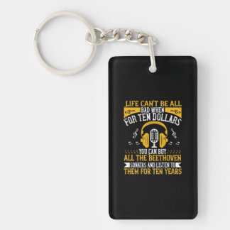 Life Can't Be All Bad Key Ring