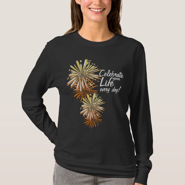 Life Celebrations T-Shirt (Front)