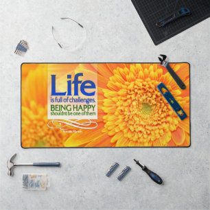 "Life challenges & Happiness" Inspirational Quote Desk Mat