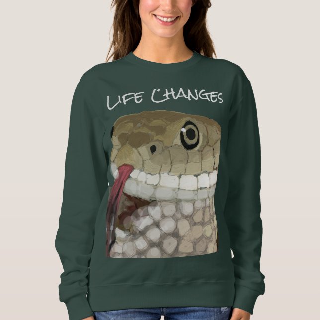 Life Changes, Snake Symbolism of Transformation Sweatshirt (Front)