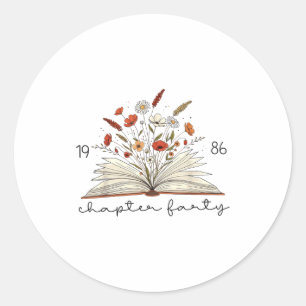 Life Chapter Forty 1986 Floral Book 40th Birthday Classic Round Sticker