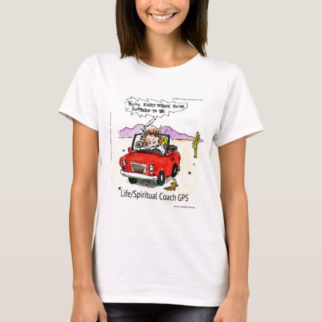 Life Coach GPS T-Shirt (Front)