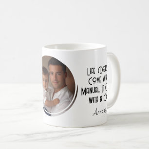 Life comes with dad custom Photo Coffee Mug