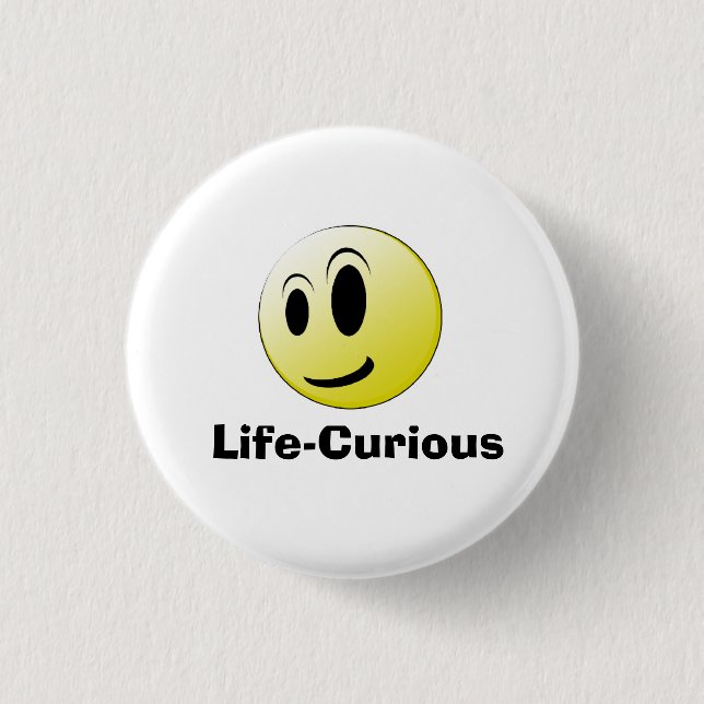 Life-Curious 3 Cm Round Badge (Front)