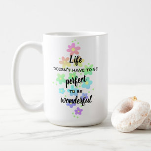 Life Doesn't Have to be Perfect Rainbow Coffee Mug