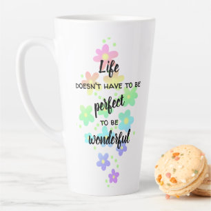 Life Doesn't Have to be Perfect Rainbow Latte Mug