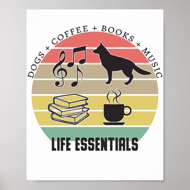 Life Essentials Dogs, Coffee, Books, Music Vintage Poster (Front)