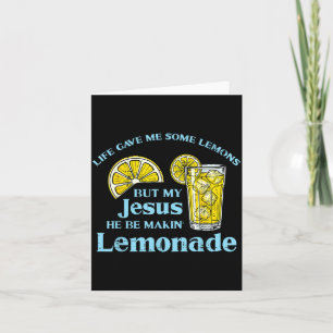 Life Gave Lemon Jesus Made Lemonade Christian Men Card