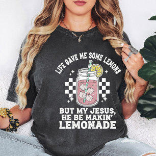 Life Gave Lemons Jesus Makes Lemonade Christian Dr T-Shirt
