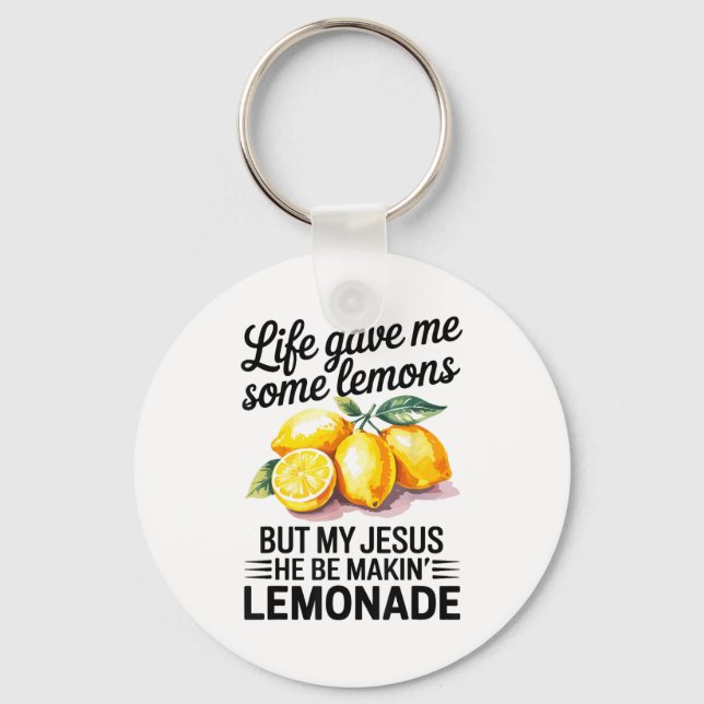 Life Gave Me Some Lemons But My Jesus Christian Le Key Ring (Front)