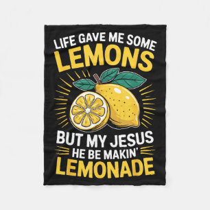 Life Gave Me Some Lemons But My Jesus Fleece Blanket
