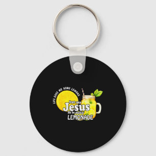 Life Gave Me Some Lemons But My Jesus He Be Makin Key Ring