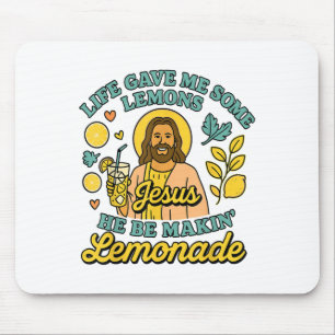 Life Gave Me Some Lemons But My Jesus He Be Makin Mouse Mat