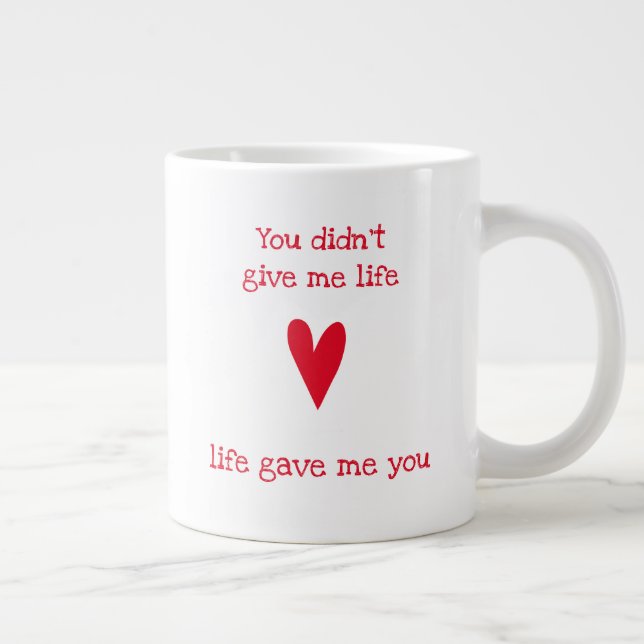 Life gave me you | Red Heart - Stepmother Large Coffee Mug (Right)