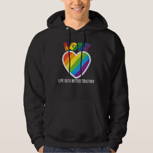 Life Gets Better Together Lgbt Pride Gay Lesbian R Hoodie
