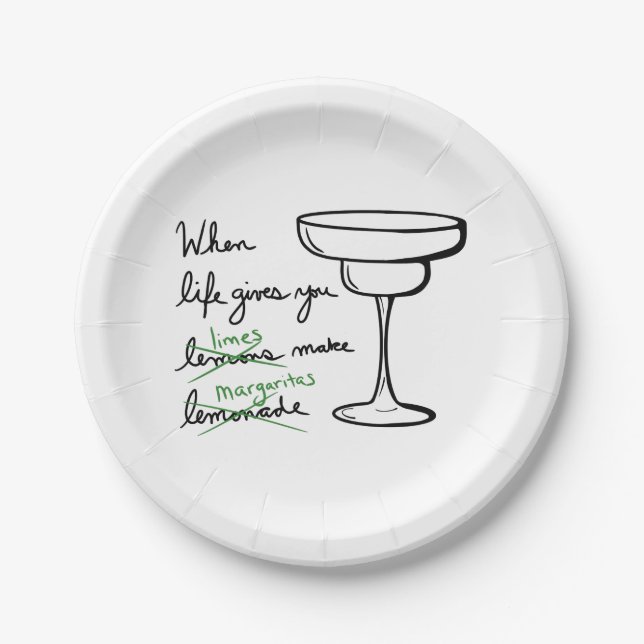 Life Gives You Lemons Get Limes Make Margaritas Paper Plate (Front)