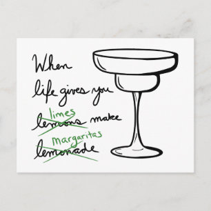 Life Gives You Lemons Get Limes Make Margaritas Postcard