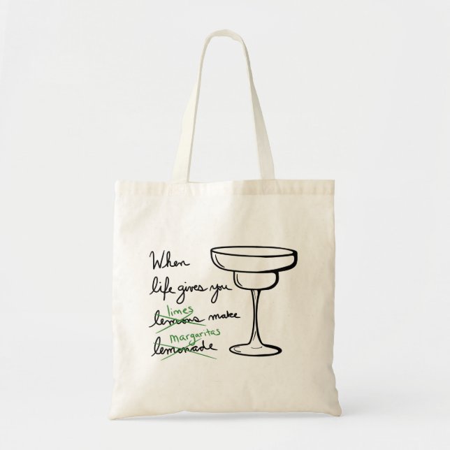 Life Gives You Lemons Get Limes Make Margaritas Tote Bag (Front)