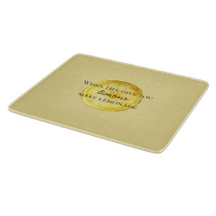 Life Gives You Lemons Quote Cutting Board