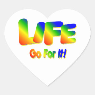 Life Go For It  Heart Sticker
