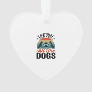 Life Goal All The Dogs Vintage Dog Lover Design_1 Ornament