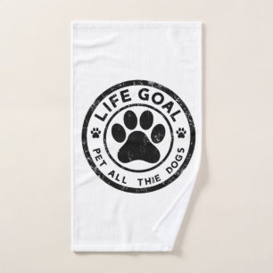 Life Goal Pet All The Dogs Copy Copy Copy Copy Cop Hand Towel