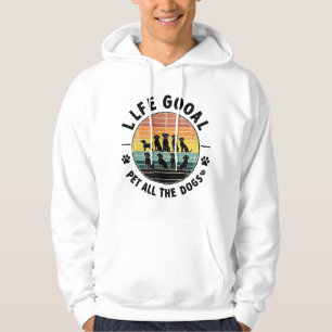 Life Goal Pet All The Dogs Copy Copy Copy Copy Hoodie