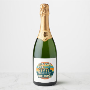 Life Goal Pet All The Dogs Copy Sparkling Wine Label