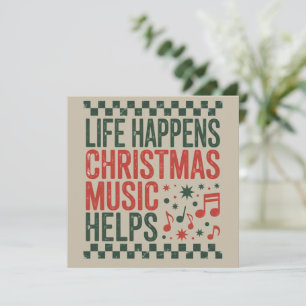 Life Happens Christmas Music Helps Funny Retro Holiday Card