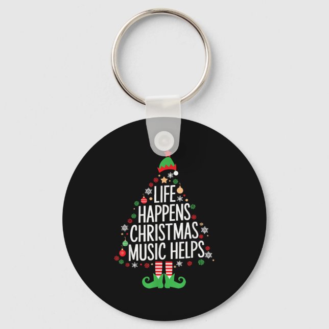 Life Happens Christmas Music Helps Matching Family Key Ring (Front)