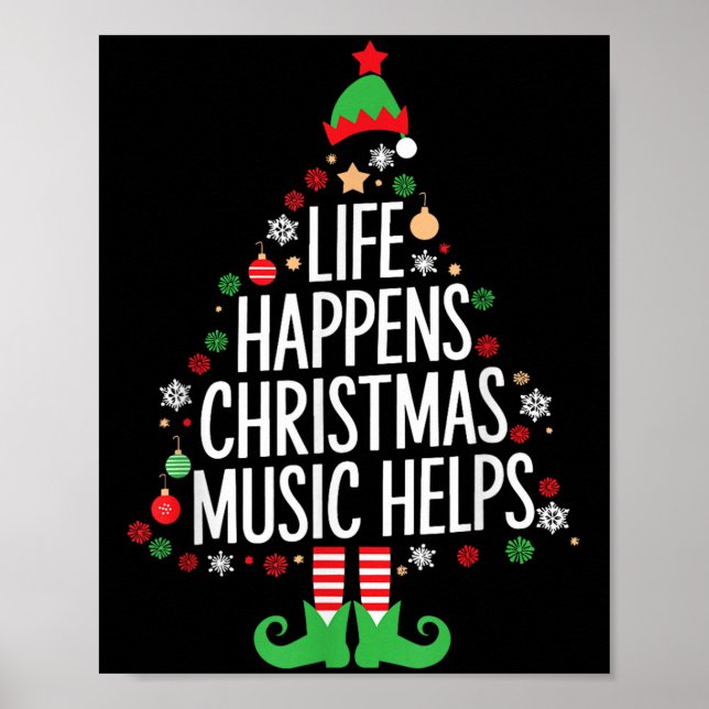 Life Happens Christmas Music Helps Matching Family Poster (Front)